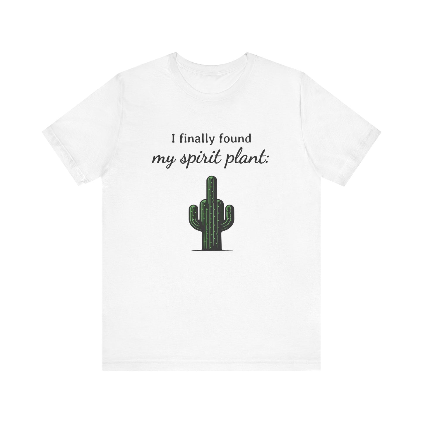 I finally found my spirit plant - T-Shirt