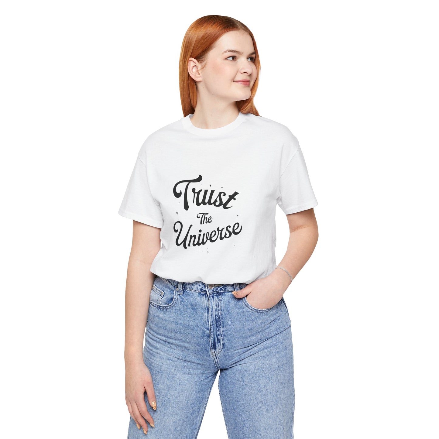 Trust The Universe - T-Shirt