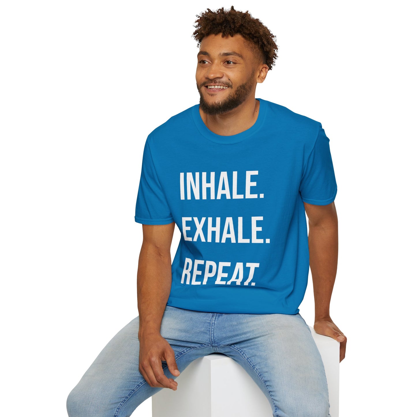 INHALE. EXHALE. REPEAT. - T-Shirt