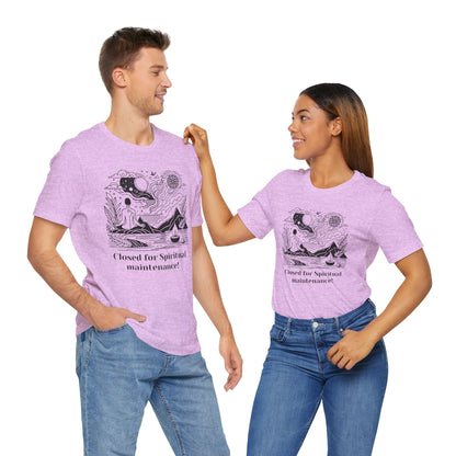 Closed for Spiritual maintenance! - T-Shirt