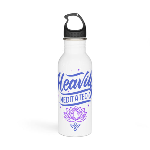 Heavily Meditated - Stainless Steel Water Bottle 20oz