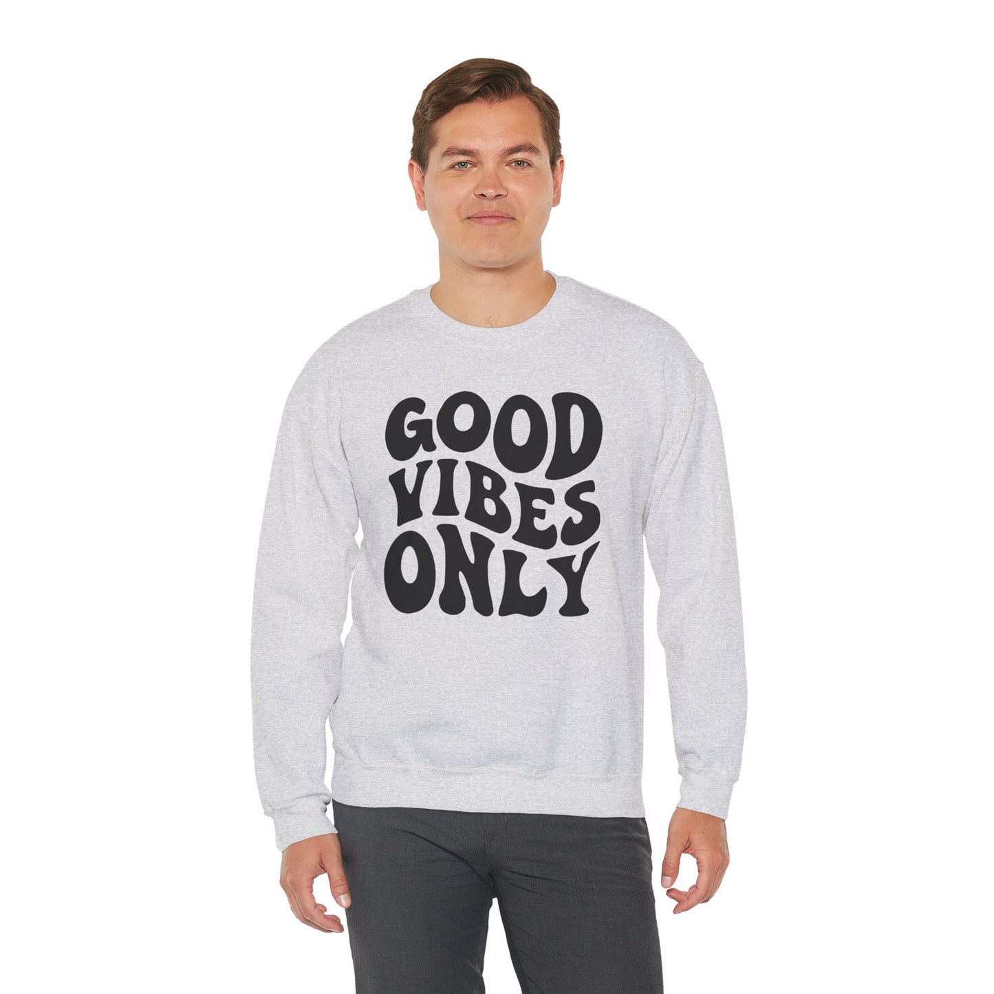 Good Vibes Only - Crewneck Sweatshirt