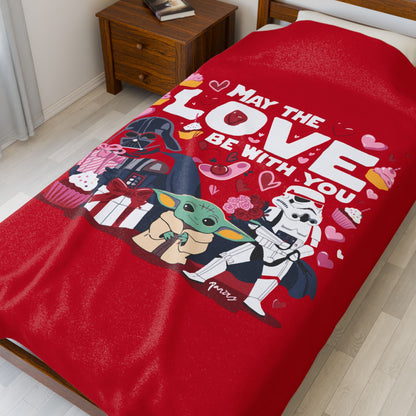 May the LOVE be with you - Velveteen Plush Blanket - Valentine's Day Special & Limited Edition