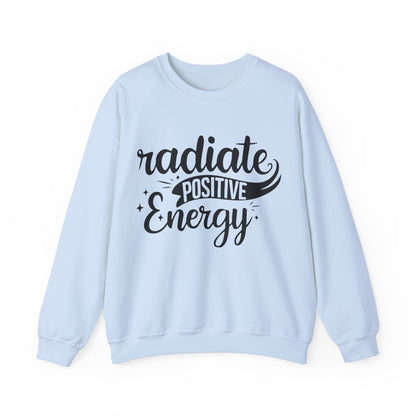 Radiate Positive Energy - Crewneck Sweatshirt