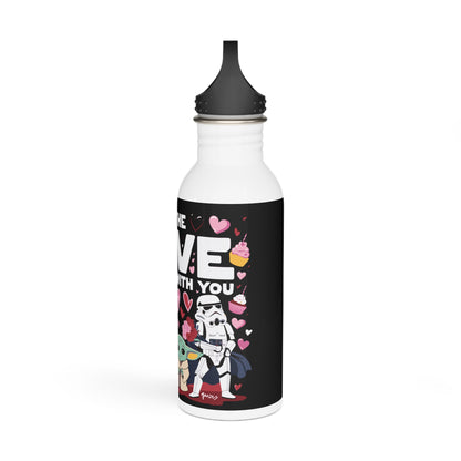 May The LOVE Be With You- Valentine's Day - Stainless Steel Water Bottle 20oz
