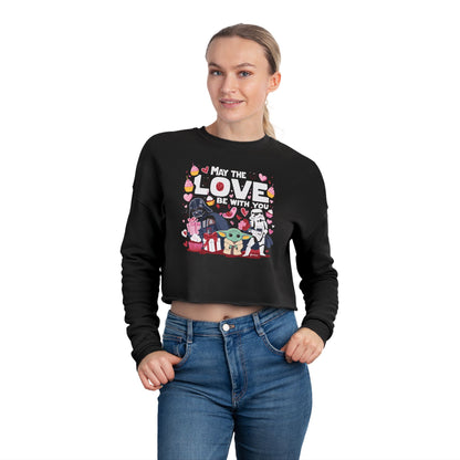 May the LOVE be with you - (STAR WARS Lovers) - Valentine's Day 🩷 Women's Cropped Sweatshirt - Unique Design & Limited Edition