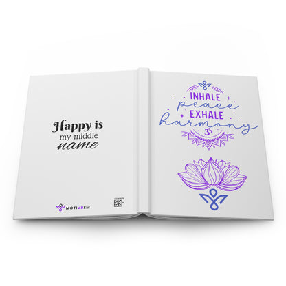 Inhale Peace Exhale Harmony - Hardcover Journal
