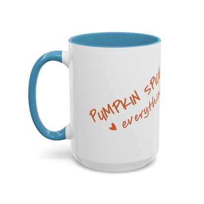 PUMPKIN SPICE everything 🧡 - Accent Coffee Mug (11, 15 oz) - Double sided design