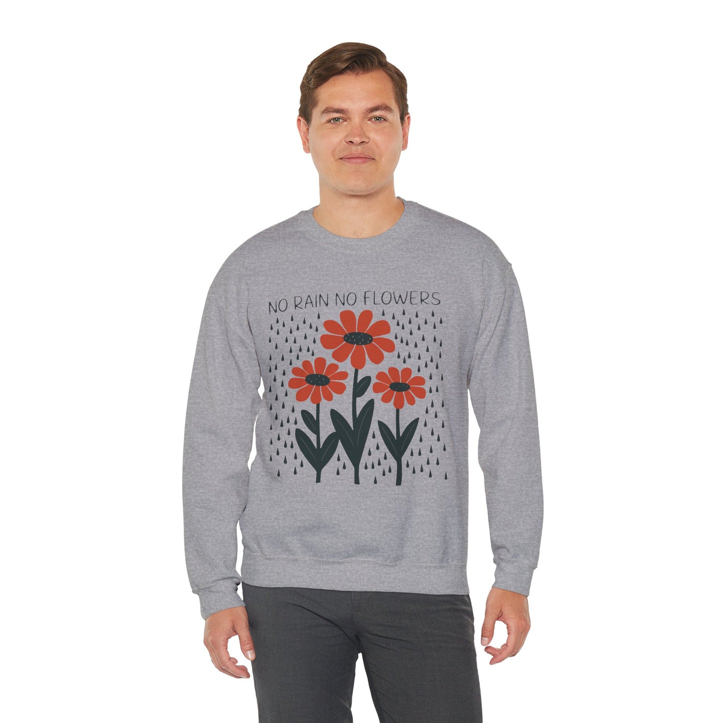 No rain No flowers - Crewneck Sweatshirt