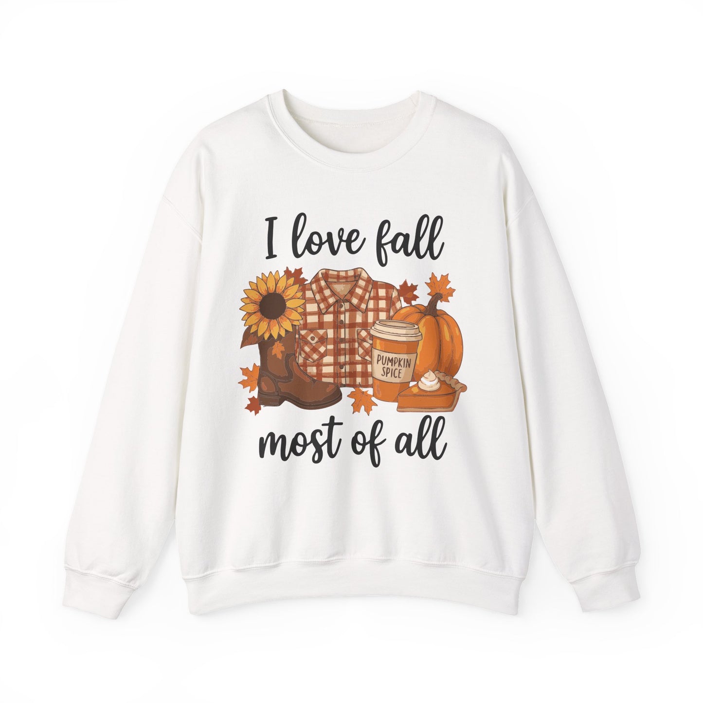 I love fall most of all - Sweatshirt 🍁