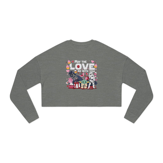 May the LOVE be with you - (STAR WARS Lovers) - Valentine's Day 🩷 Women's Cropped Sweatshirt - Unique Design & Limited Edition