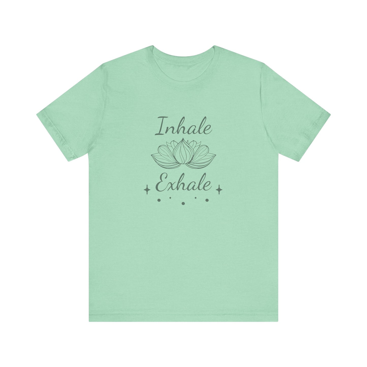 Inhale Exhale - T-Shirt