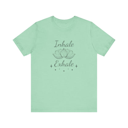 Inhale Exhale - T-Shirt