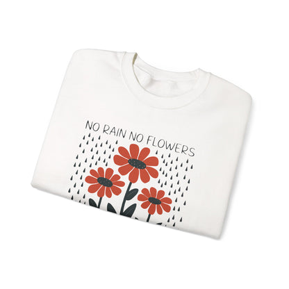 No rain No flowers - Crewneck Sweatshirt