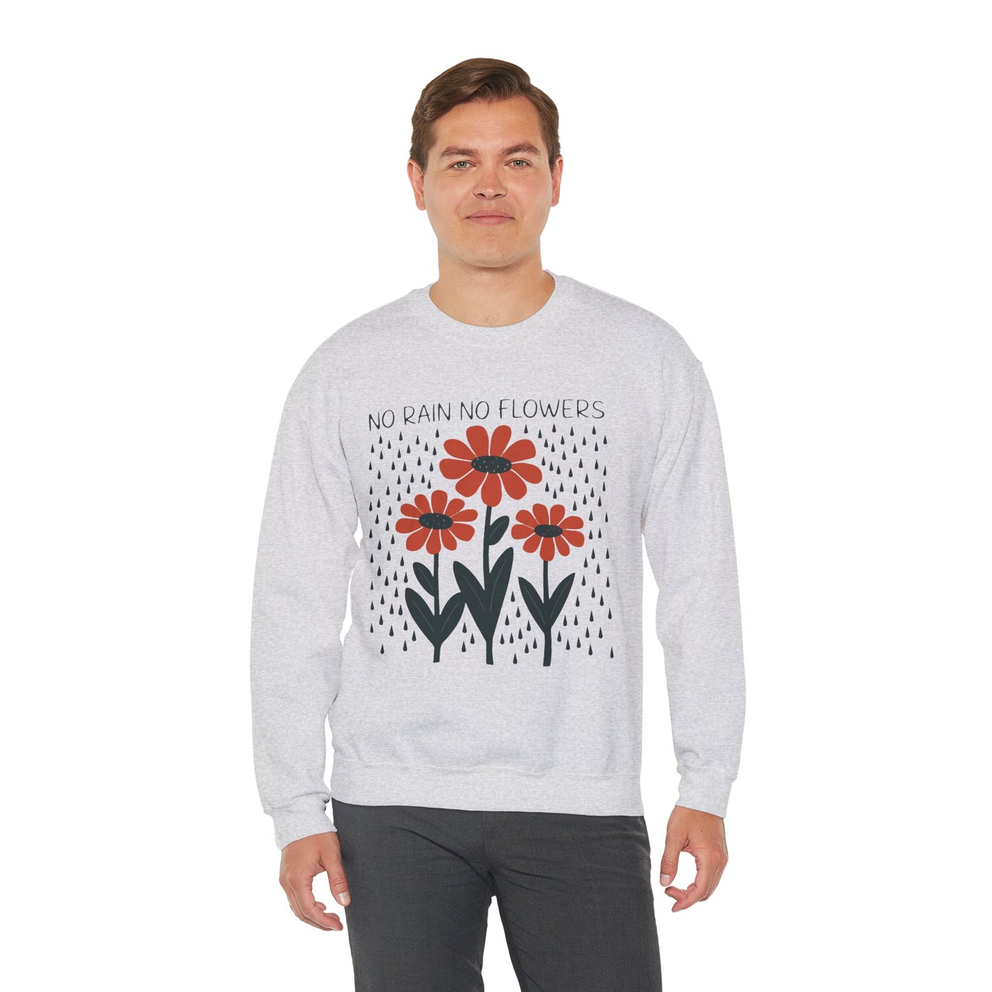 No rain No flowers - Crewneck Sweatshirt