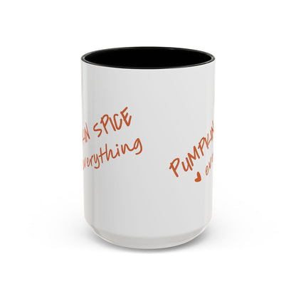 PUMPKIN SPICE everything 🧡 - Accent Coffee Mug (11, 15 oz) - Double sided design