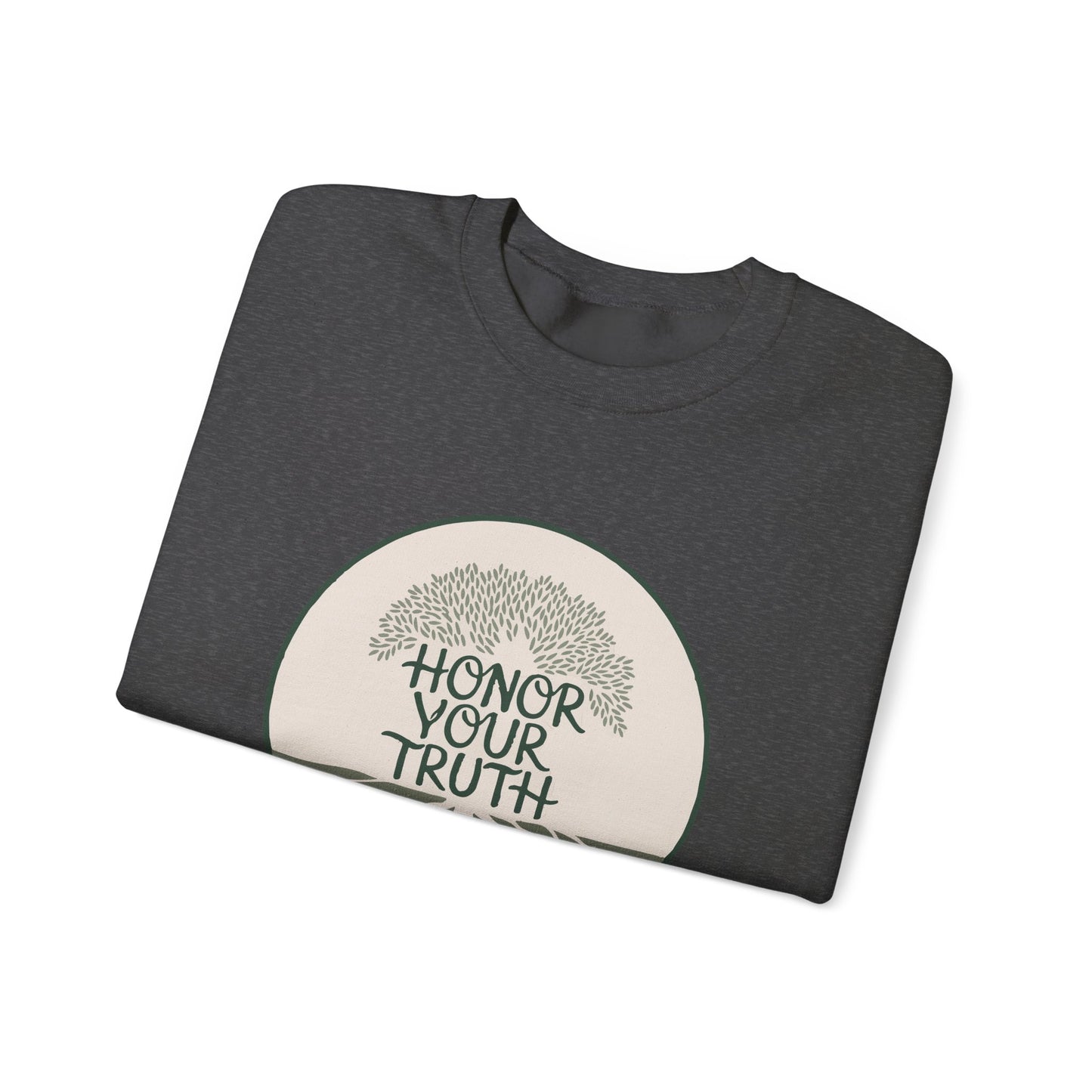 Honor Your Truth - Crewneck Sweatshirt