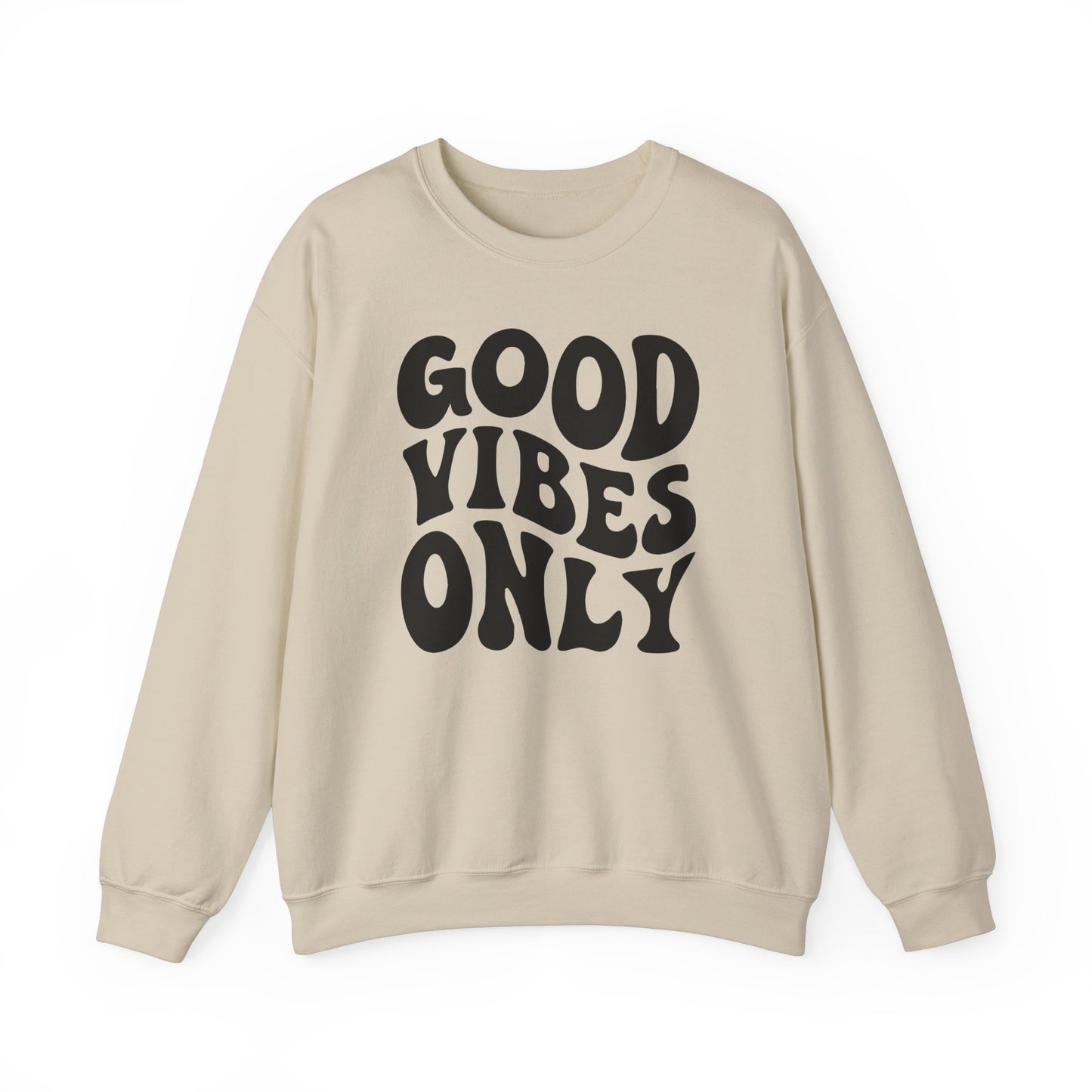 Good Vibes Only - Crewneck Sweatshirt