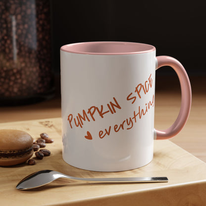 PUMPKIN SPICE everything 🧡 - Accent Coffee Mug (11, 15 oz) - Double sided design
