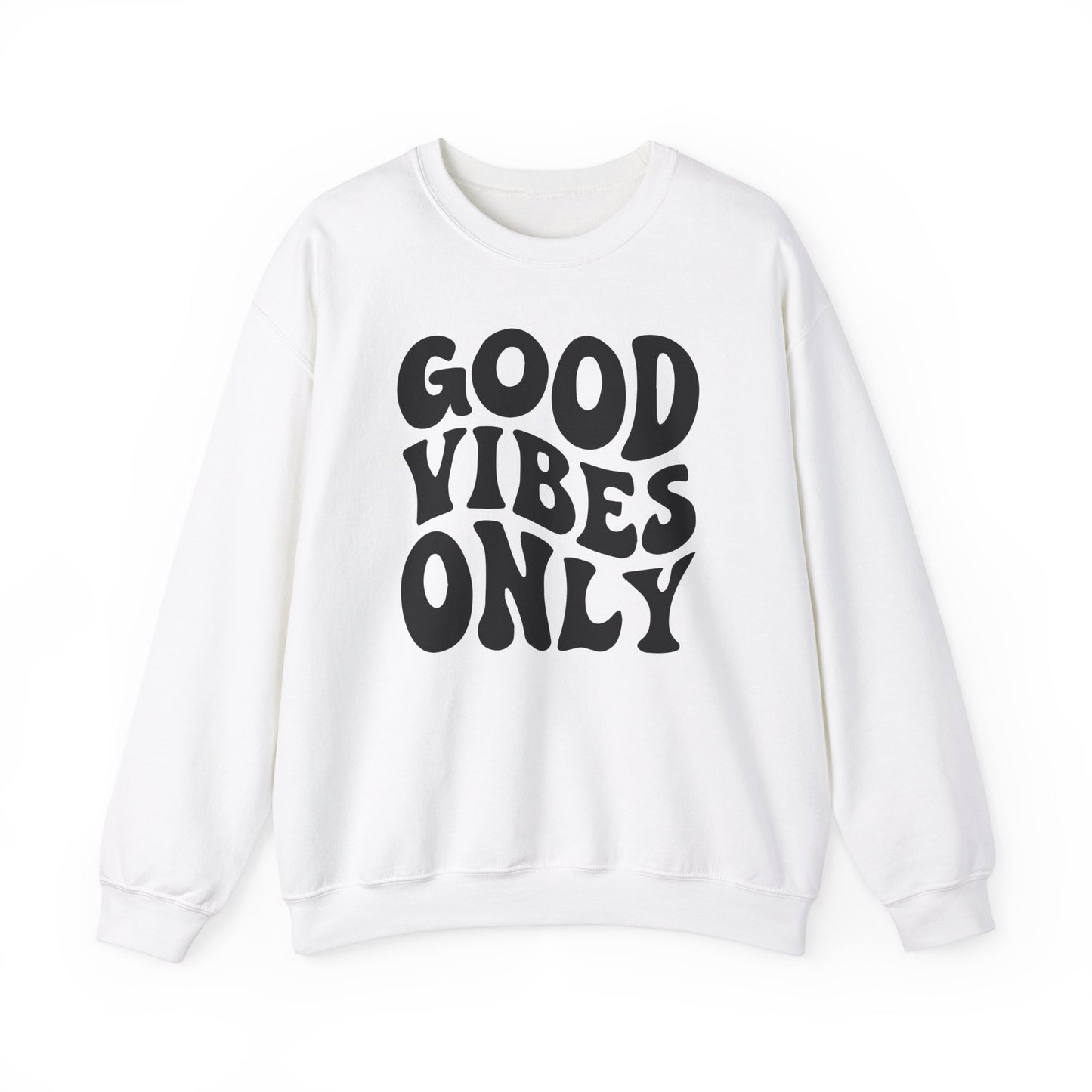 Good Vibes Only - Crewneck Sweatshirt