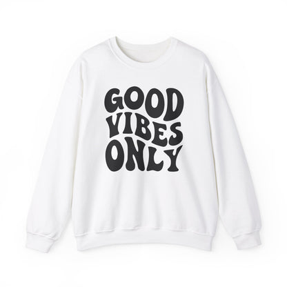 Good Vibes Only - Crewneck Sweatshirt