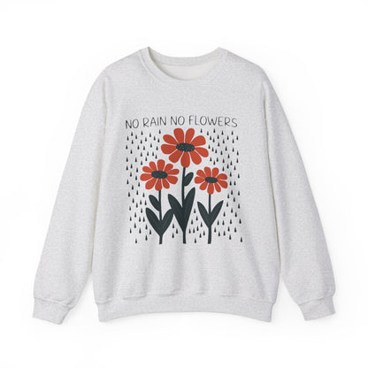 No rain No flowers - Crewneck Sweatshirt
