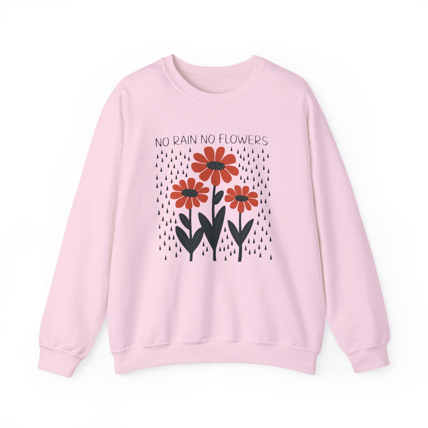 No rain No flowers - Crewneck Sweatshirt