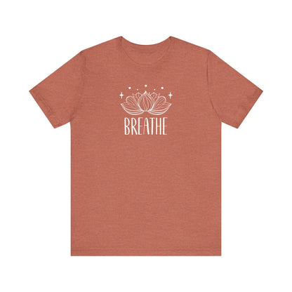 BREATHE - T-Shirt