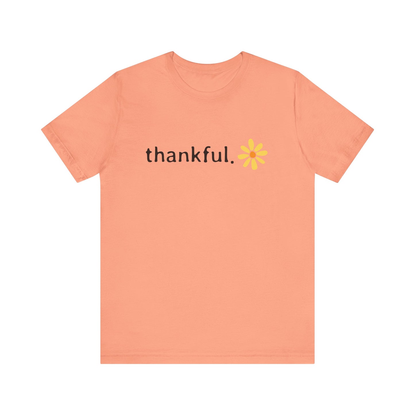 Thankful - T-Shirt