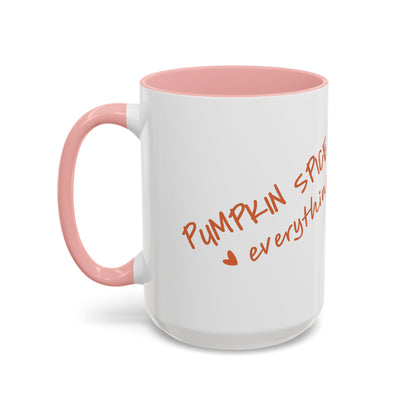 PUMPKIN SPICE everything 🧡 - Accent Coffee Mug (11, 15 oz) - Double sided design