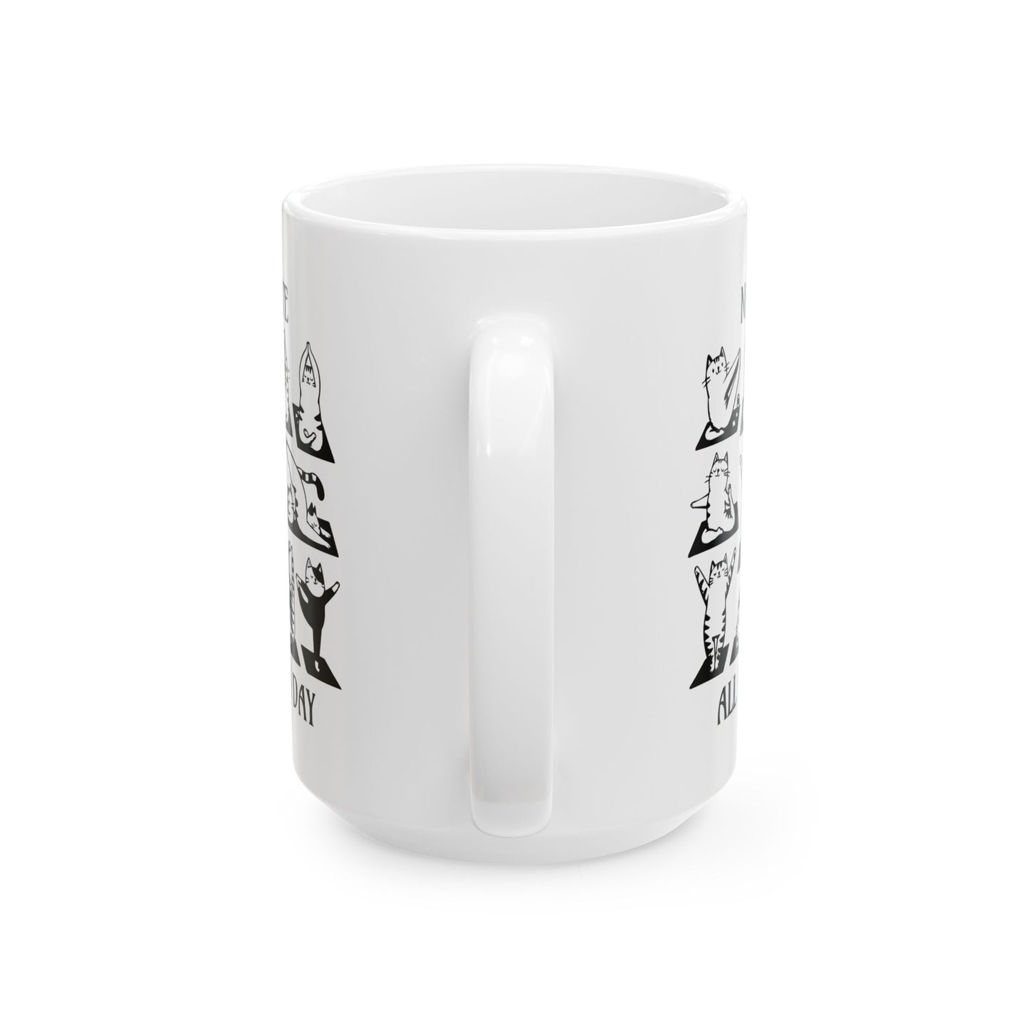 Namaste All Damn Day - Ceramic Mug (11, 15 oz) - Double sided design