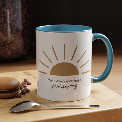 Make every morning a good morning ☀️ - Accent Coffee Mug (11, 15 oz) - Double sided design