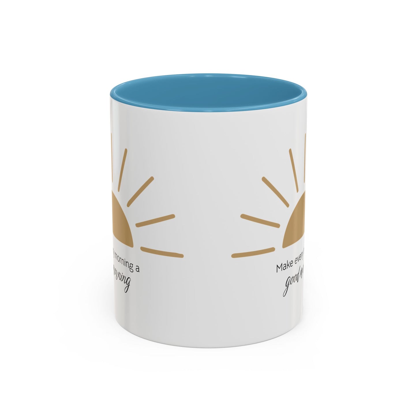 Make every morning a good morning ☀️ - Accent Coffee Mug (11, 15 oz) - Double sided design