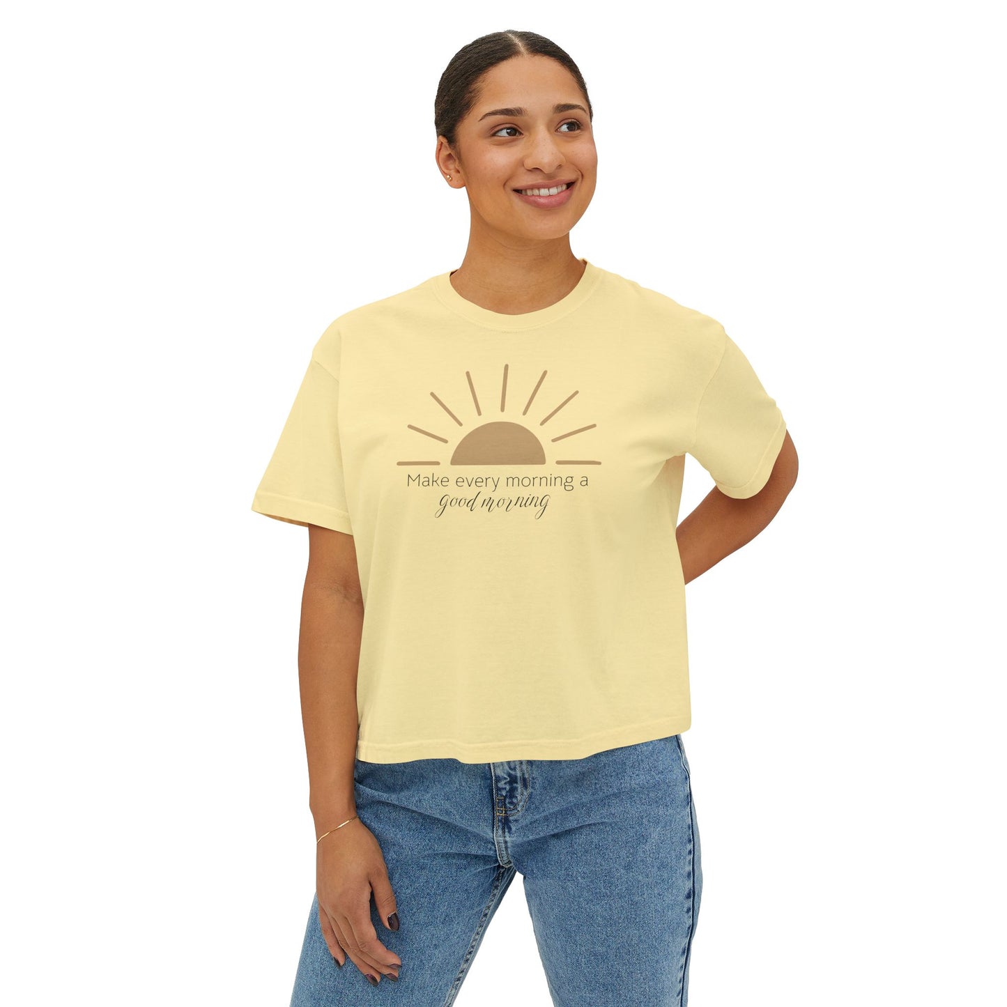 Make every morning a good morning - Women's Boxy Tee - NEW Style 💜