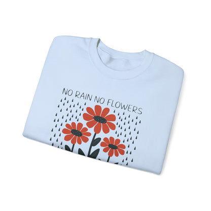No rain No flowers - Crewneck Sweatshirt