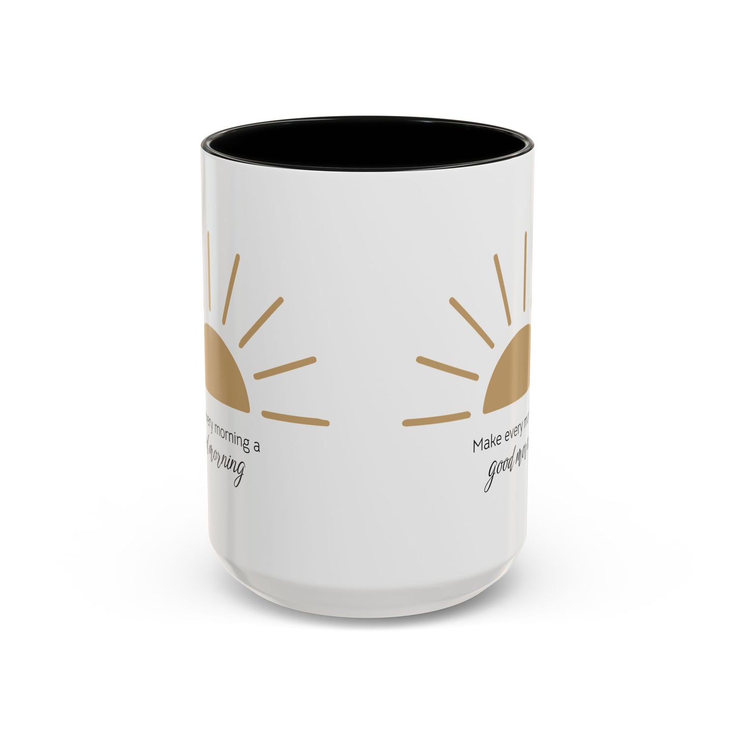 Make every morning a good morning ☀️ - Accent Coffee Mug (11, 15 oz) - Double sided design