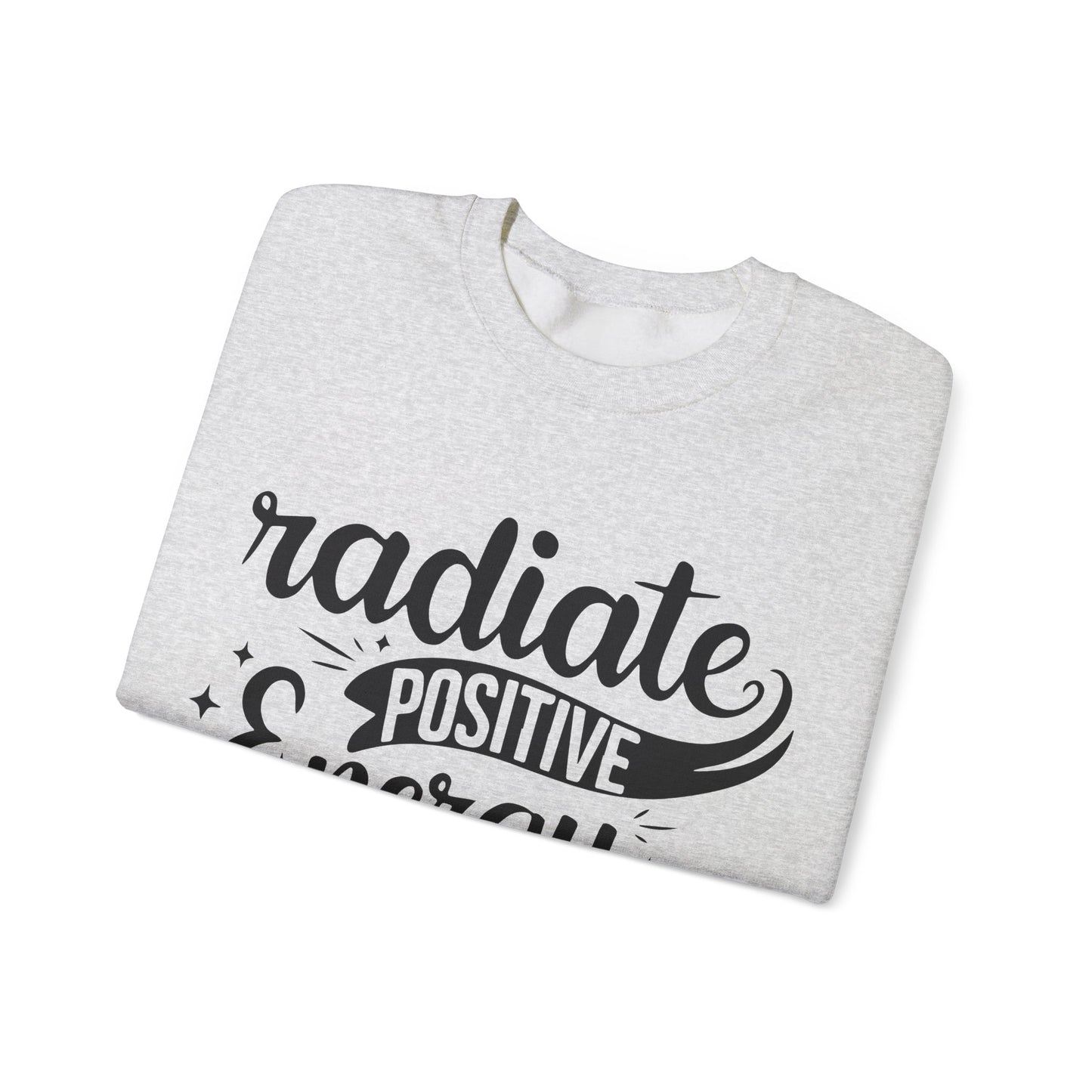 Radiate Positive Energy - Crewneck Sweatshirt