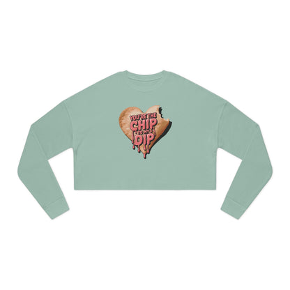 YOU'RE THE CHIP TO MY DIP - Valentine's Day 🩷 Women's Cropped Sweatshirt - Unique Design & Limited Edition ✨