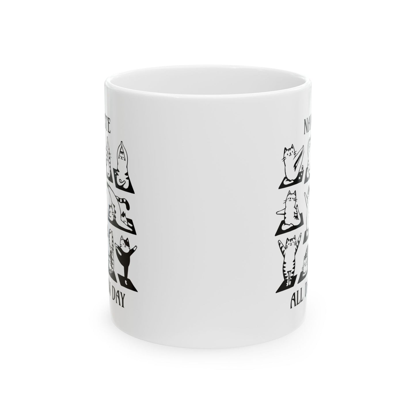Namaste All Damn Day - Ceramic Mug (11, 15 oz) - Double sided design