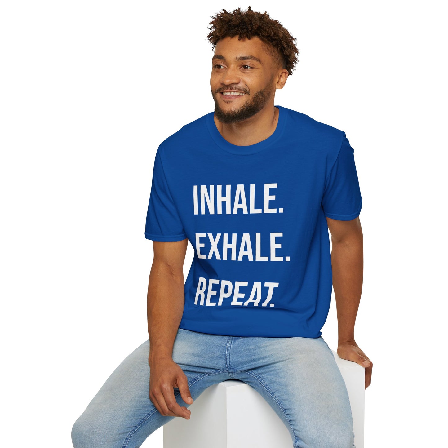 INHALE. EXHALE. REPEAT. - T-Shirt