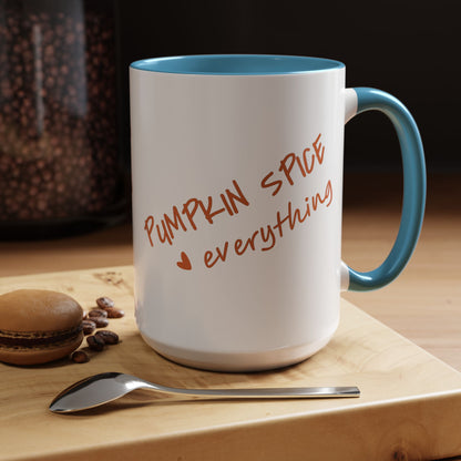 PUMPKIN SPICE everything 🧡 - Accent Coffee Mug (11, 15 oz) - Double sided design