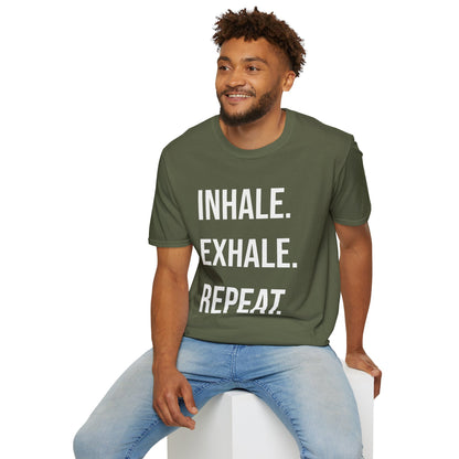 INHALE. EXHALE. REPEAT. - T-Shirt