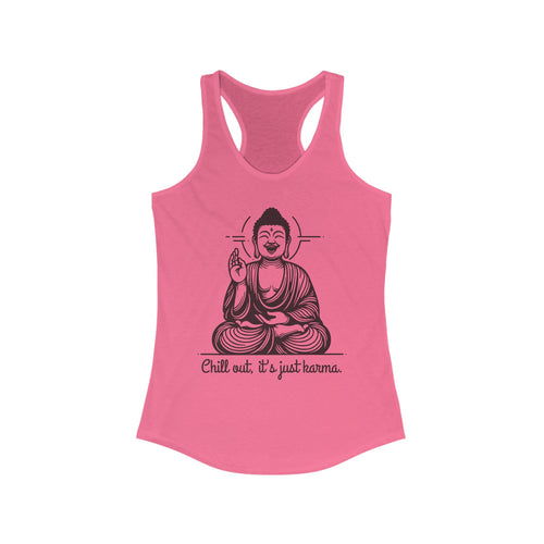 Buddha Chill Out - Women Racerback Tank Top