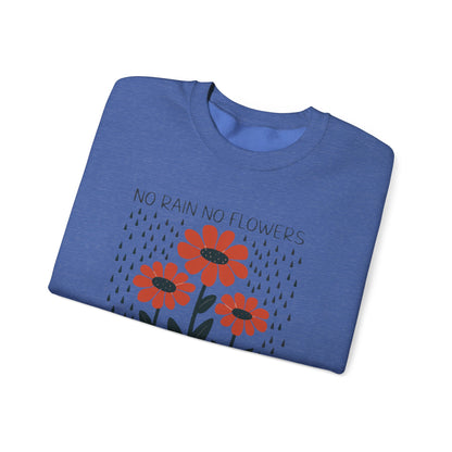 No rain No flowers - Crewneck Sweatshirt