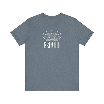 BREATHE - T-Shirt