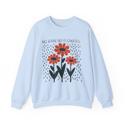 No rain No flowers - Crewneck Sweatshirt