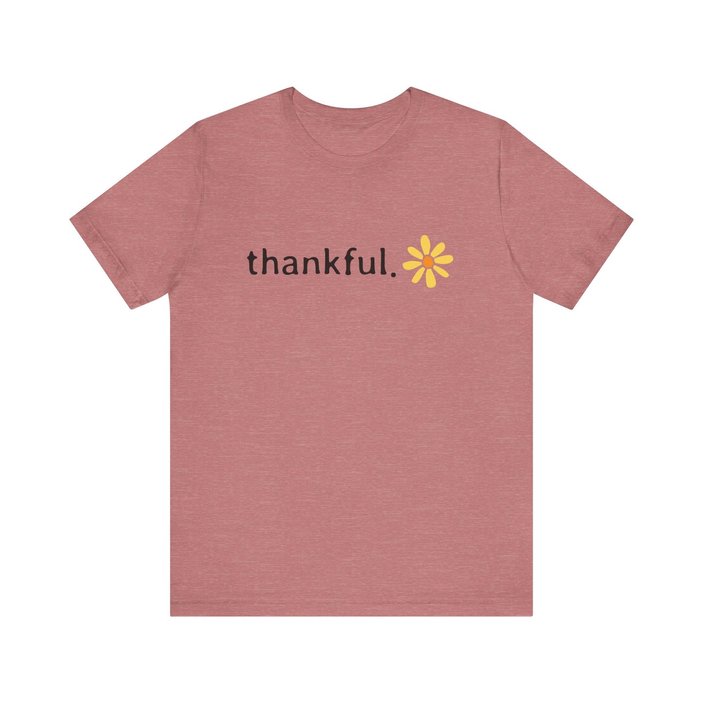 Thankful - T-Shirt