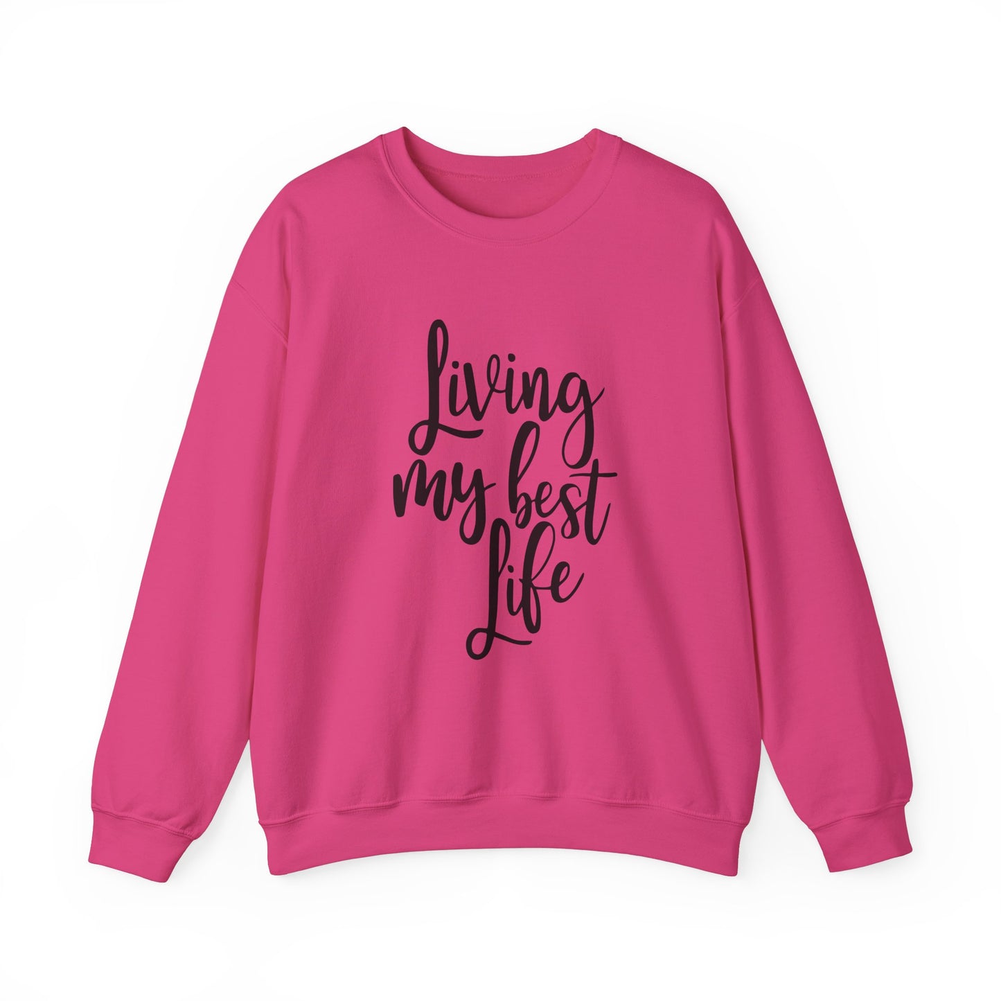 Living my best life - Crewneck Sweatshirt
