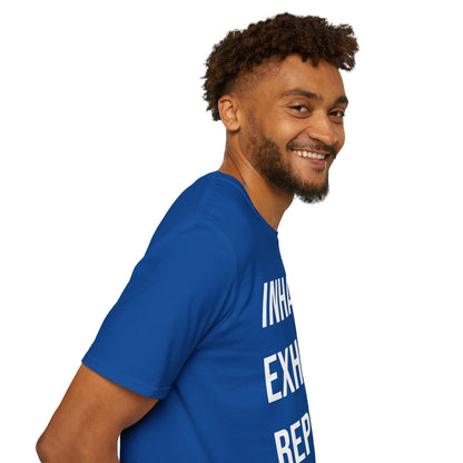 INHALE. EXHALE. REPEAT. - T-Shirt