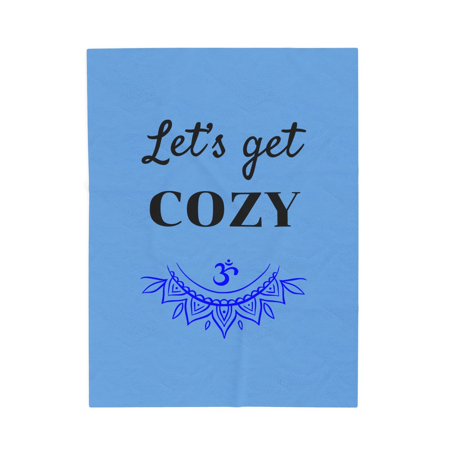 Let's get COZY - Velveteen Plush Blanket